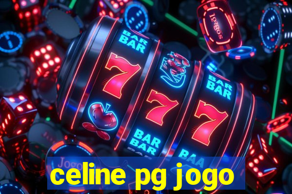 celine pg jogo